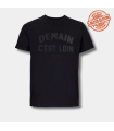 T-Shirt Demain C Loin Gomme*