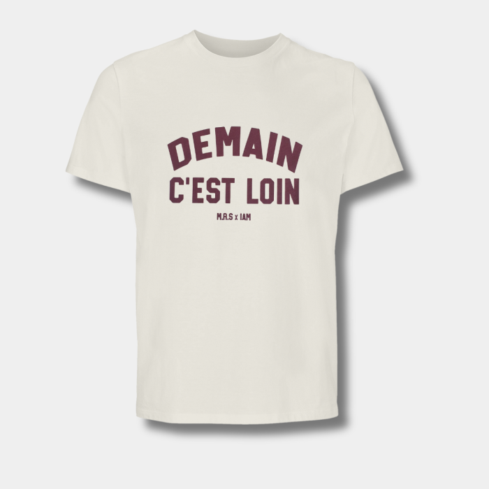 T-Shirt Demain C'est Loin